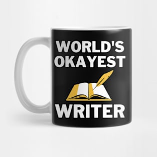 World's Okayest And Best Writer Mug